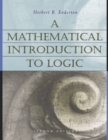 Image for A mathematical introduction to logic