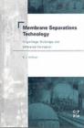 Image for Membrane separations technology: single-stage, multistage, and differential permeation