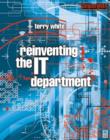 Image for Reinventing the information technology department