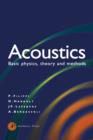 Image for Acoustics: basic physics, theory, and methods