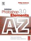 Image for Adobe Photoshop Elements 3.0 A-Z: tools and features illustrated ready reference