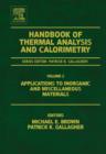 Image for Handbook of thermal analysis and calorimetry.: (Applications to inorganic and miscellaneous materials)