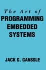 Image for The art of programming embedded systems