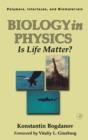Image for Biology in physics: is life matter?