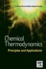 Image for Chemical thermodynamics: principles and applications