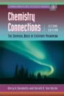 Image for Chemistry connections: the chemical basis of everyday phenomena