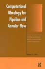 Image for Computational rheology for pipeline and annular flow
