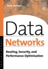 Image for Data networks: routing, security, and performance optimization