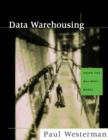 Image for Data warehousing: using the Wal-Mart model