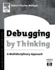 Image for Debugging by thinking: a multidisciplinary approach