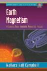 Image for Earth magnetism: a guided tour through magnetic fields