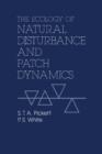 Image for The Ecology of Natural Disturbance and Patch Dynamics