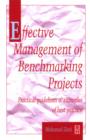 Image for The effective management of benchmarking projects.