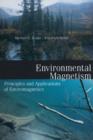 Image for Environmental magnetism: principles and applications of enviromagnetics