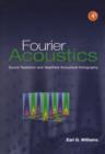 Image for Fourier acoustics: sound radiation and nearfield acoustical holography