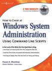 Image for How to Cheat at Windows System Administration Using Command Line Scripts