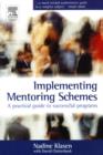 Image for Implementing mentoring schemes: a practical guide to successful programs