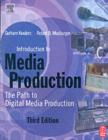 Image for Introduction to media production: the path to digital media production