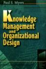 Image for Knowledge management and organizational design
