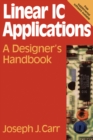 Image for Linear IC applications: a designer&#39;s handbook
