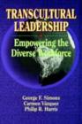 Image for Transcultural leadership: empowering the diverse workforce