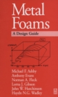 Image for Metal foams: a design guide