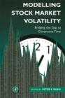 Image for Modelling stock market volatility: bridging the gap to continuous time