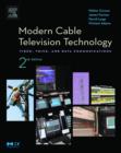 Image for Modern cable television technology: video, voice, and data communications