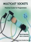 Image for Multicast sockets: practical guide for programmers