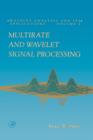 Image for Multirate and wavelet signal processing