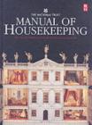 Image for The National Trust manual of housekeeping: the care of collections in historic houses open to the public.