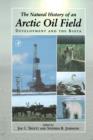 Image for The natural history of an Arctic oil field: development and the biota