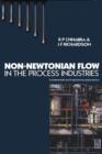 Image for Non-Newtonian flow in the process industries: fundamentals and engineering applications
