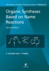 Image for Organic syntheses based on name reactions : v. 22