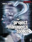 Image for The project manager&#39;s toolkit: practical checklists for systems development
