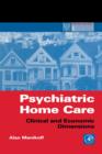 Image for Psychiatric Home Care: Clinical and Economic Dimensions