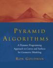 Image for Pyramid algorithms: a dynamic programming approach to curves and surfaces for geometric modeling
