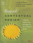 Image for Rapid contextual design: a how-to guide to key techniques for user-centred design