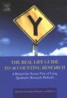 Image for The real life guide to accounting research: a behind-the-scenes view of using qualitative research methods