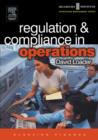 Image for Regulation &amp; compliance in operations