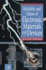 Image for Reliability and failure of electronic materials and devices