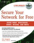 Image for Secure your network for free: using Nmap, Wireshark, Snort, Nessus, and MRTG