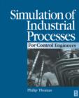 Image for Simulation of industrial processes for control engineers