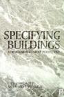 Image for Specifying Buildings: A Design Management Perspective