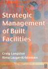Image for Strategic management of built facilities
