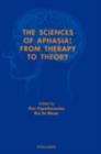 Image for The sciences of aphasia: from theory to therapy