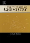 Image for The Theories of Chemistry