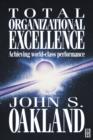 Image for Total organizational excellence: achieving world-class performance