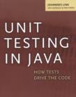 Image for Unit testing in Java: how tests drive the code