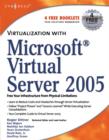 Image for Visualization with Microsoft Virtual Server 2005